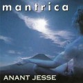 D Anant Jesse - Mantrica / Worldbeat, Meditative & Relax, New Age