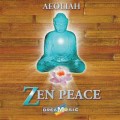 CD Aeoliah (Эолия) - Zen Peace (Мир Дзен) / new age, relax, meditation (Jewel Case)