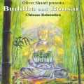 СD Oliver Shanti presents (Оливер Шанти) - Buddha and Bonsai - Chinese Relaxation / New Age  (Jewel Case)