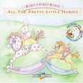 СD Baby’s First Music - All The Pretty Little Horses (Все замечательные лошадки) / Моя первая музыка (Jewel Case)
