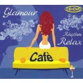D + DVD Various Artists - Glamour Cafe / Chillout, Relax, Lounge (digibook)