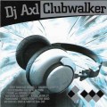 CD DJ AXL - Clubwalker / house (Jewel Case)